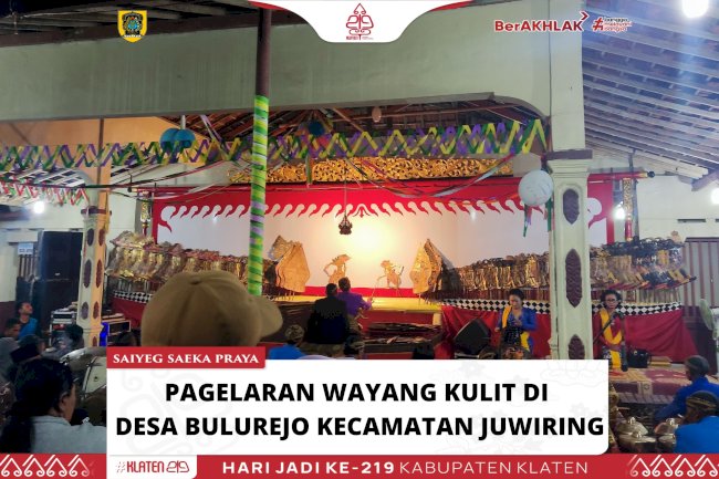 Pagelaran Wayang Kulit di Desa Bulurejo Kecamatan Juwiring