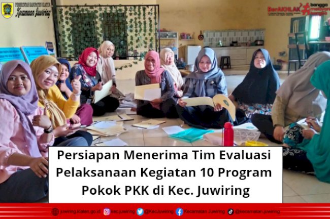 Persiapan Menerima Tim Evaluasi Pelaksanaan Kegiatan 10 Program Pokok PKK