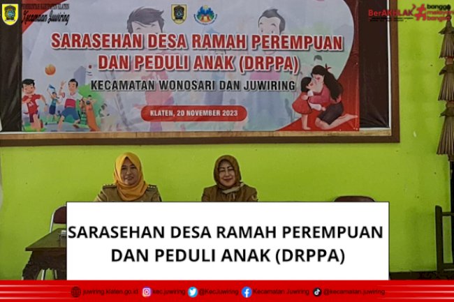 Sarasehan Desa Ramah Perempuan Dan Peduli Anak (DRPPA)
