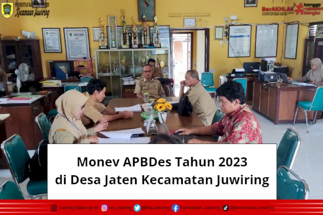 Monev APBDes Tahun Yang 2023 di Desa Jaten Kecamatan Juwiring