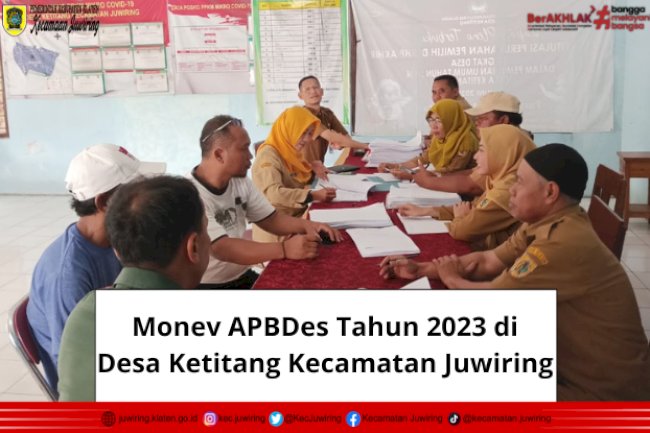 Monev APBDes Tahun 2023 di Desa Ketitang Kecamatan Juwiring