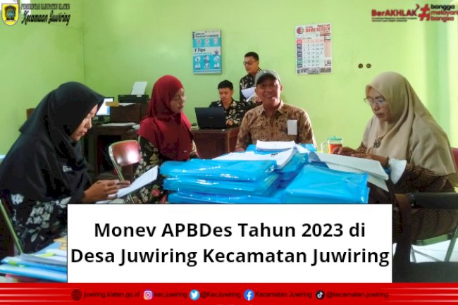 Monev APBDes Tahun 2023 di Desa Juwiring Kecamatan Juwiring