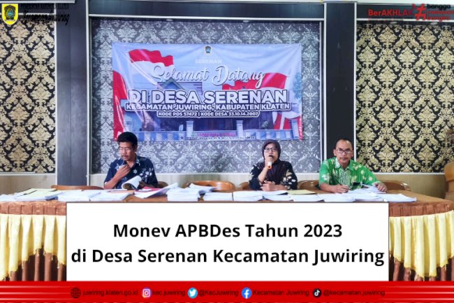 Monev APBDes Tahun 2023 di Desa Serenan Kecamatan Juwiring