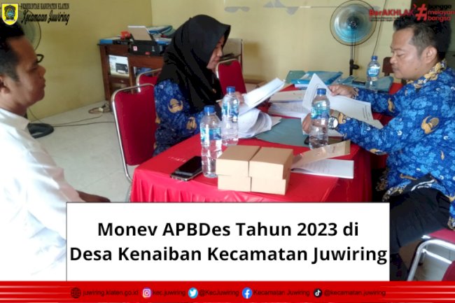 Monev APBDes Tahun 2023 di Desa Kenaiban Kecamatan Juwiring