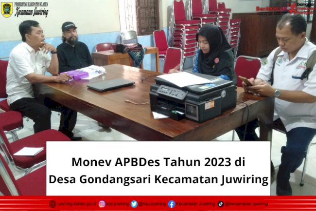 Monev APBDes Tahun 2023 di Desa Gondangsari Kecamatan Juwiring