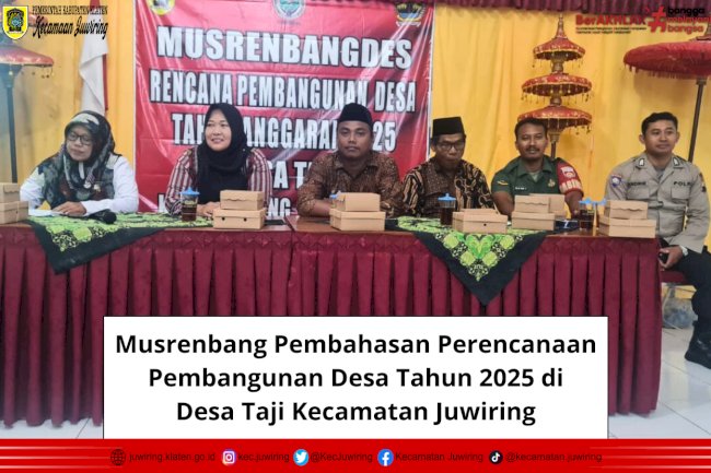 Musrenbang Pembahasan Perencanaan Pembangunan Desa Tahun 2025 di Desa Taji Kecamatan Juwiring