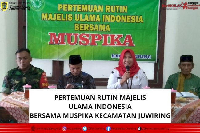 Menghadiri Pertemuan Rutin Majelis Ulama Indonesia bersama Muspika