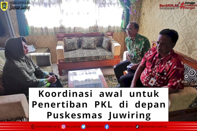 Koordinasi Awal untuk Penertiban PKL di depan Puskesmas Juwiring