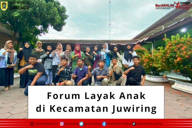 Forum Layak Anak di Kecamatan Juwiring