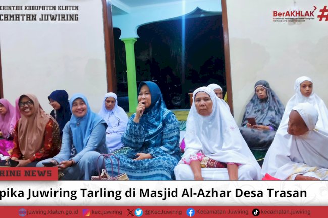 Muspika Juwiring Tarling di Masjid Al-Azhar Desa Trasan