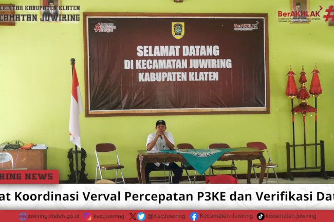 Rapat Koordinasi Verval Percepatan P3KE dan Verfikasi Data
