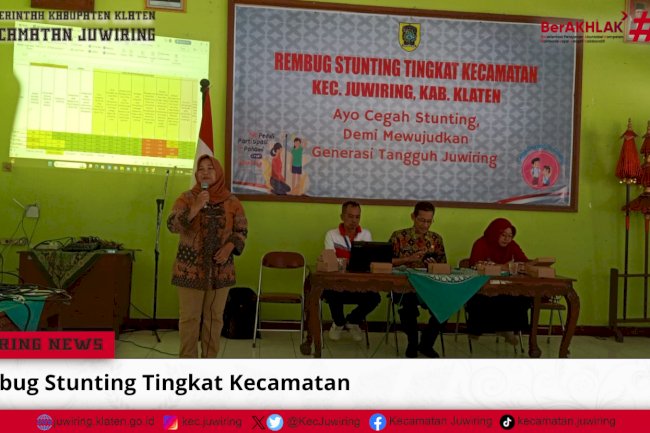 Rembug Stunting Tingkat Kecamatan Juwiring