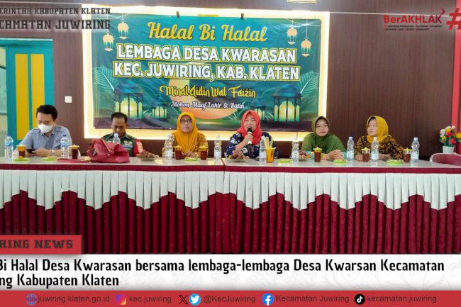 Halal bi Halal Pemerintah Desa Kwarasan Bersama Lembaga-lembaga Desa Kwarasan Kecamatan Juwiring Kabupaten Klaten