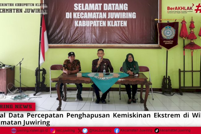 Verval Data Percepatan Penghapusan Keminskinan Ektrem di Wilayah Kecamatan Juwiring