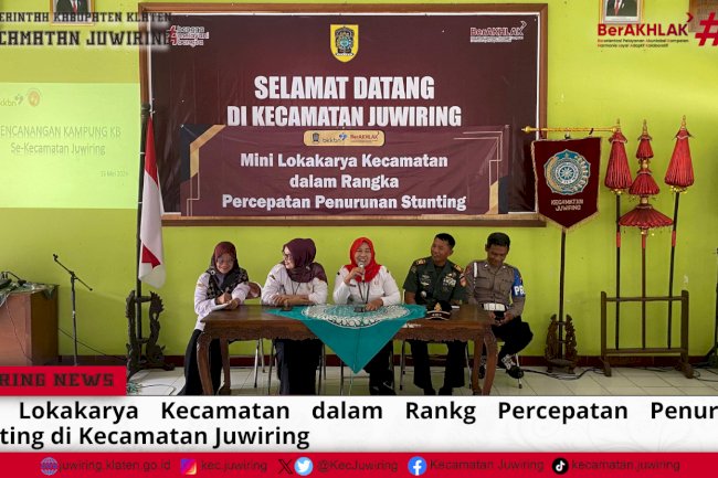 Mini Lokakarya dalam Rangka Percepatan Penurunan Stunting di Kecamatan Juwiring
