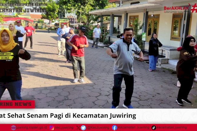 Jum’at Sehat Senam Pagi di Kecamatan Juwiring