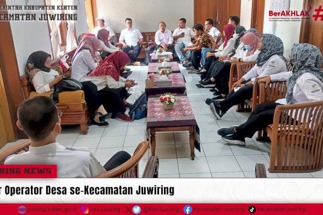 Rakor Operator Desa se-Kecamatan Juwiring
