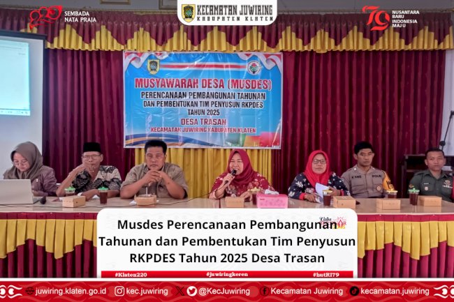 Musdes Perencanaan Pembangunan Tahunan dan Pembentukan Tim Penyusun RKPDES Tahun 2025 di Desa Trasan.