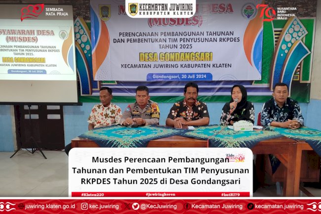 Musdes Perencanaan Pembangunan Tahunan dan Pembentukan Tim Penyusun RKPDES Tahun 2025 di Desa Gondangsari.