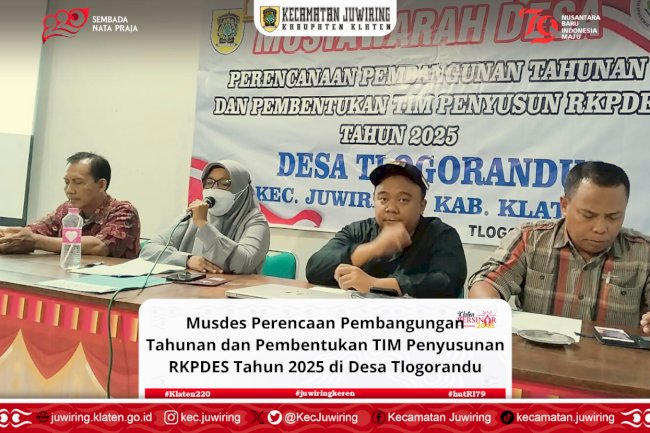 Musdes Perencanaan Pembangunan Tahunan dan Pembentukan Tim Penyusun RKPDES Tahun 2025 di Desa Tlogorandu.