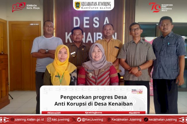 Pengecekan progres Desa Anti Korupsi di Desa Kenaiban