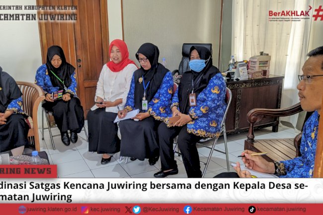 Koordinasi Satgas Kencana Juwiring bersama dengan Kepala Desa se-Kecamatan Juwiring