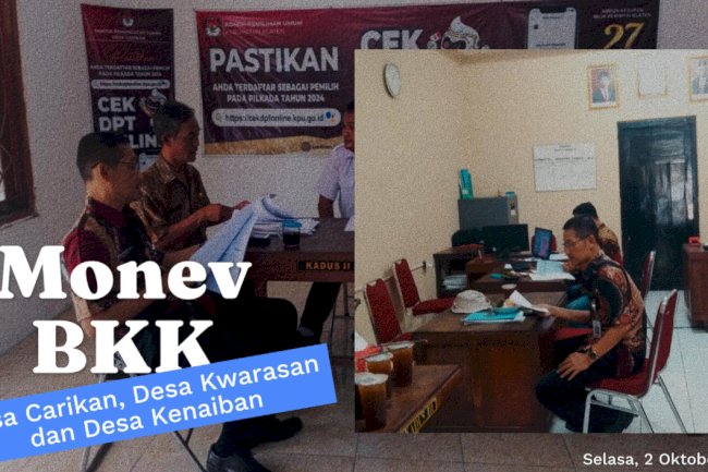 Monev BKK Desa Carikan, Desa Kwarasan dan Desa Kenaibang