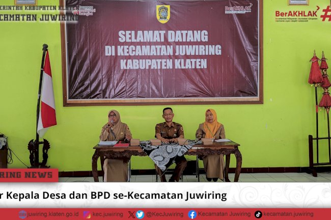 Rakor Kepala Desa dan BPD se-Kecamatan Juwiring