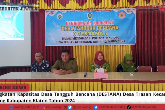 Peningkatan Kapasitas DESTANA Desa Trasan Kecamatan Juwiring Kabupaten Klaten Tahun 2024