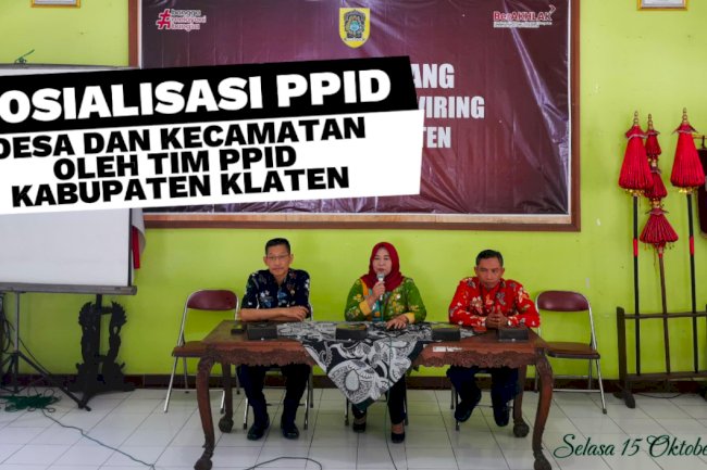 Sosialisasi PPID Desa dan Kecamatan oleh Tim PPID Kabupaten