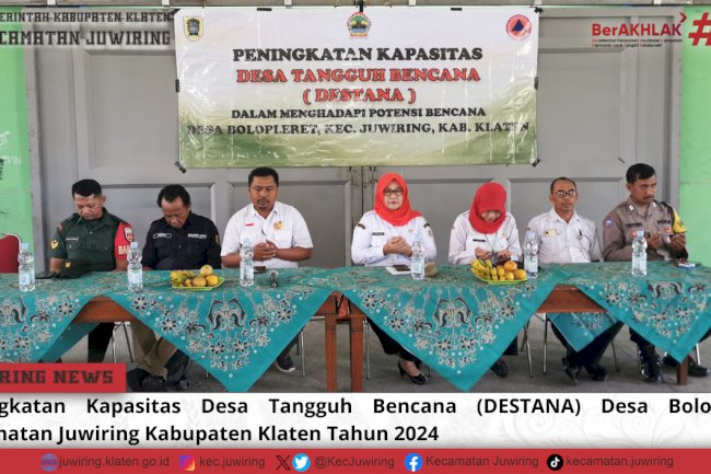 Peningkatan Kapasitas DESTANA Desa Bolopleret Kecamatan Juwiring Kabupaten Klaten Tahun 2024