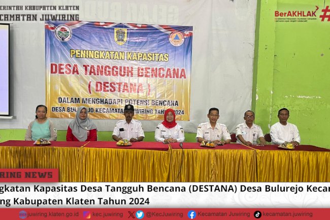 Peningkatan Kapasitas DESTANA Desa Bulurejo Kecamatan Juwiring Kabupaten Klaten Tahun 2024