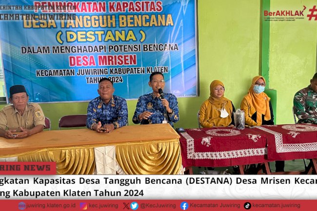 Peningkatan Kapasitas DESTANA Desa Mrisen Kecamatan Juwiring Kabupaten Klaten Tahun 2024