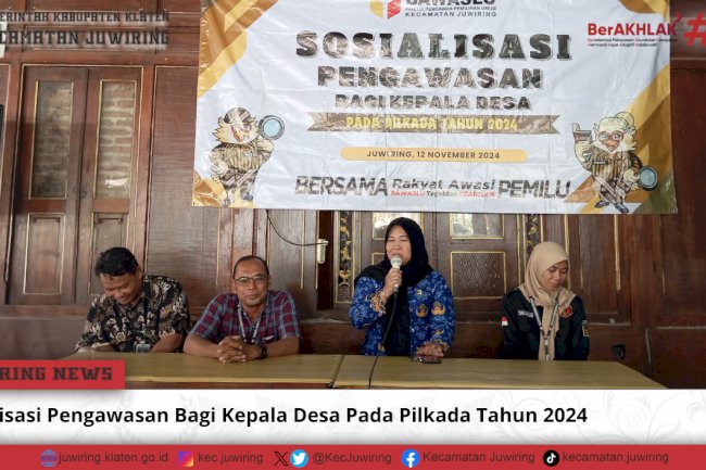 Sosialisasi Pengawasan Bagi Kepala Desa Pada Pilkada Tahun 2024