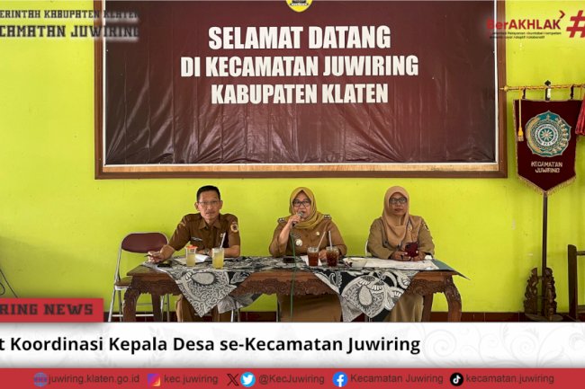 Rapat Koordinasi Kepala Desa se-Kecamatan Juwiring