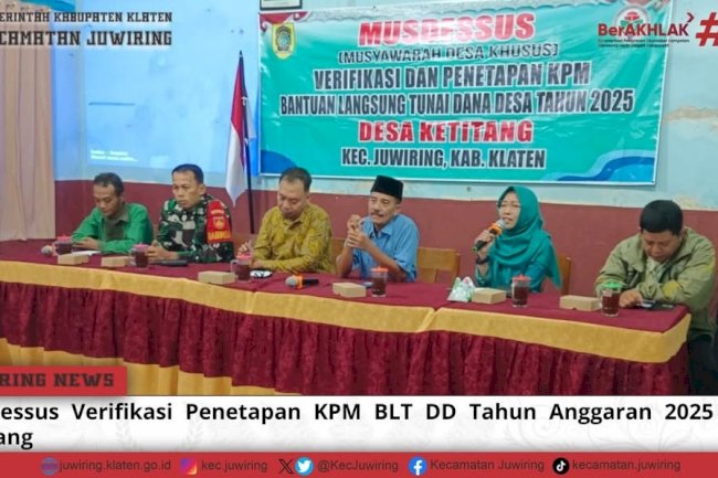 Musdessus Verifikasi Penetapan KPM BLT DD Tahun Anggaran 2025 Desa Ketitang