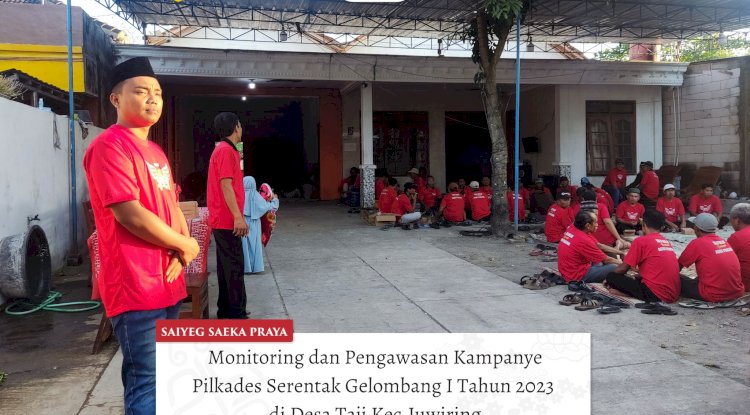 Monitoring dan Pengawasan Kampanye Calon Kepala Desa Gelombang I secara serentak di Desa Taji