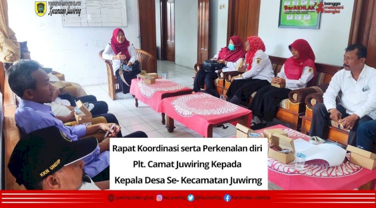 Rapat Koordinasi Bersama Plt. Camat Juwiring dengan Kepala Desa se-Kecamatan Juwiring