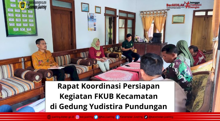 Rapat Koordinasi Persiapan Kegiatan FKUB Kecamatan