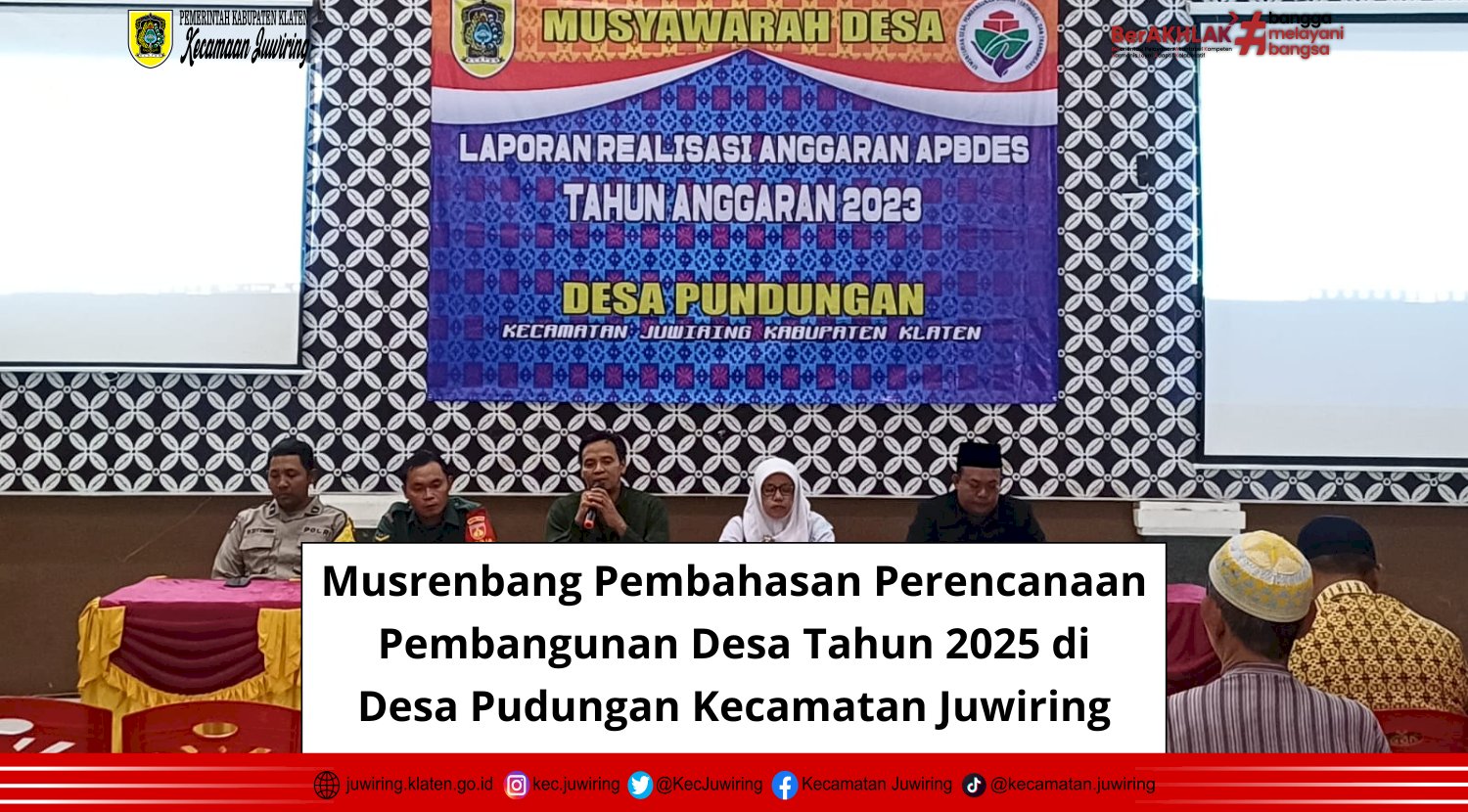 Musrenbang Pembahasan Perencanaan Pembangunan Desa Tahun 2025 di Desa Pudungan Kecamatan Juwiring