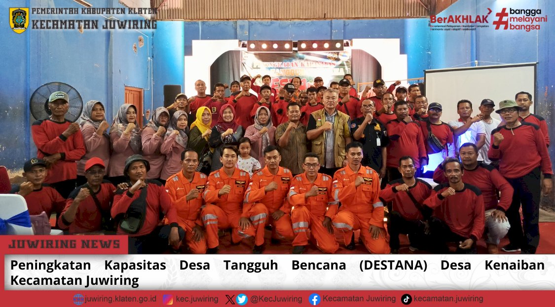 Peningkatan Kapasitas Desa Tangguh Bencana (DESTANA) Desa Kenaiban Kecamatan Juwiring