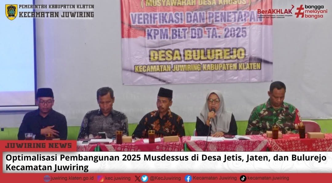 Optimalisasi Pembangunan 2025  Musdessus di Desa Jetis, Desa Jaten dan Desa Bulurjo Kecamatan Juwiring