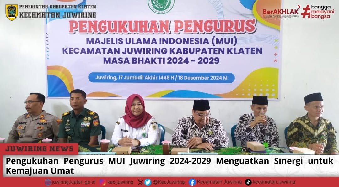 Pengukuhan Pengurus MUI Juwiring Periode 2024 - 2029 menguatkan Sinergi untuk Kemajuan Umat