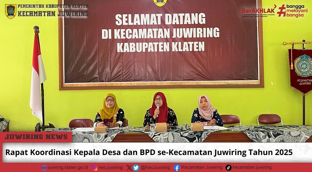 Rapat Koordinasi Kepala Desa dan BPD se-Kecamatan Juwiring Tahun 2025