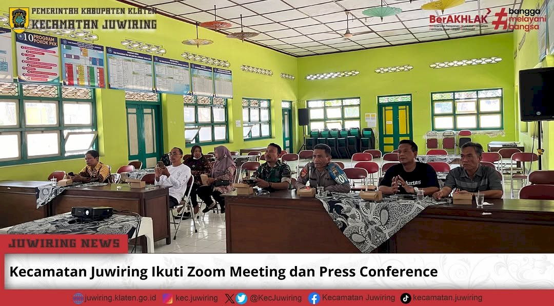  Kecamatan Juwiring mengikuti Zoom Meeting Koordinasi dan Press Conference