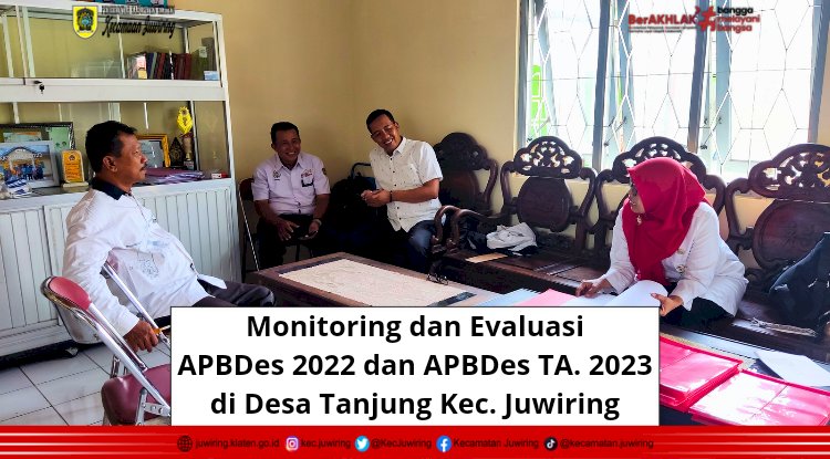 Monitoring dan Evaluasi APBDes 2022 dan APBDes TA. 2023 di Desa Tanjung