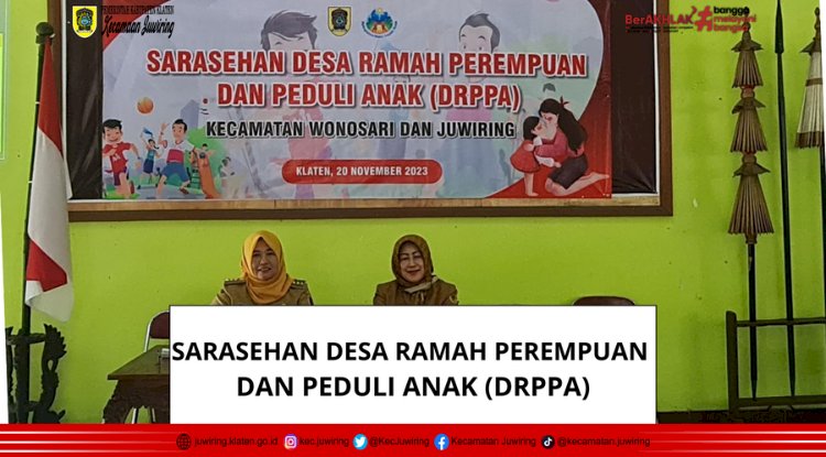 Sarasehan Desa Ramah Perempuan Dan Peduli Anak (DRPPA)