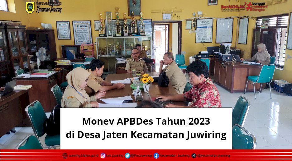 Monev APBDes Tahun Yang 2023 di Desa Jaten Kecamatan Juwiring