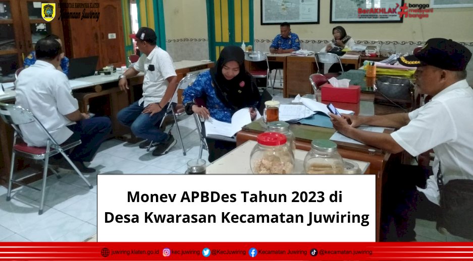 Monev APBDes Tahun 2023 di Desa Kwarasan Kecamatan Juwiring