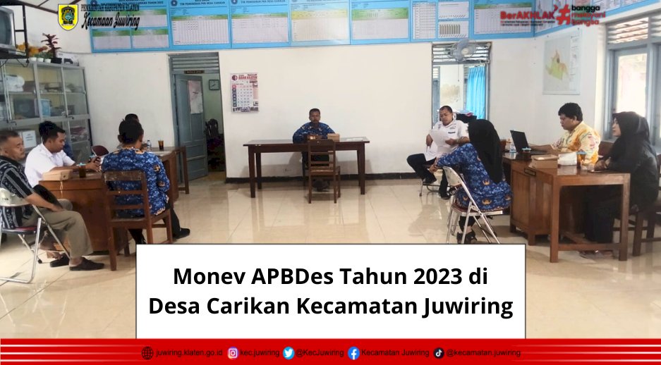 Monev APBDes Tahun 2023 di Desa Carikan Kecamatan Juwiring